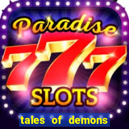 tales of demons and gods saikai